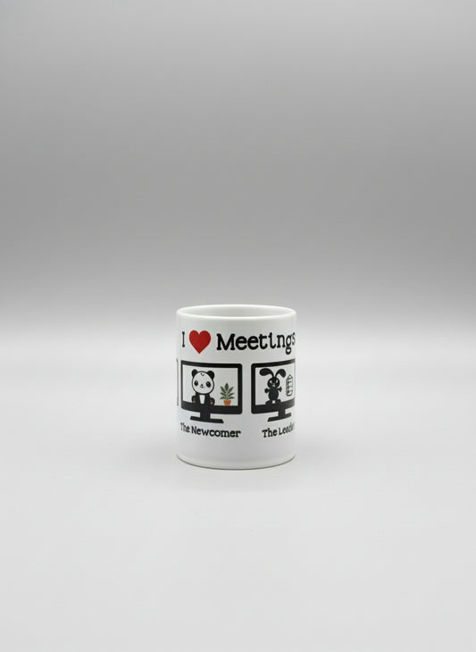 Tasse Humoristique ''I love meetings''